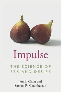 portada Impulse: The Science of Sex and Desire (en Inglés)