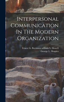 portada Interpersonal Communication In The Modern Organization (en Inglés)