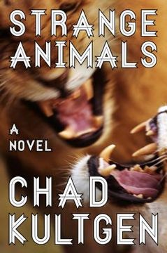 portada Strange Animals: A Novel (en Inglés)