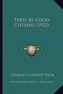 portada trees as good citizens (1922) (en Inglés)