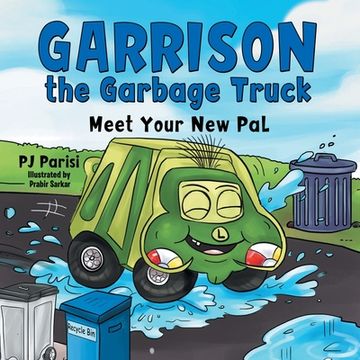 portada Garrison the Garbage Truck: Meet Your New Pal (in English)