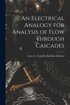 portada An Electrical Analogy for Analysis of Flow Through Cascades