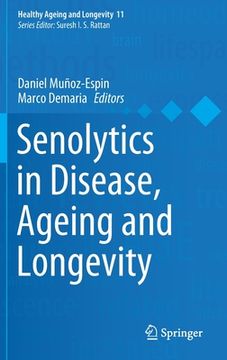 portada Senolytics in Disease, Ageing and Longevity (en Inglés)