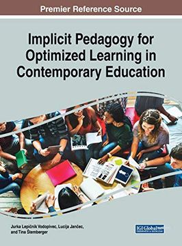 portada Implicit Pedagogy for Optimized Learning in Contemporary Education (Advances in Educational Technologies and Instructional Design) (en Inglés)