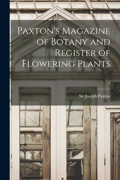 portada Paxton's Magazine of Botany and Register of Flowering Plants; 3