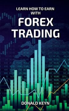 portada Learn How to Earn With Forex Trading (en Inglés)