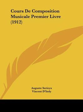 portada Cours De Composition Musicale Premier Livre (1912) (en Francés)