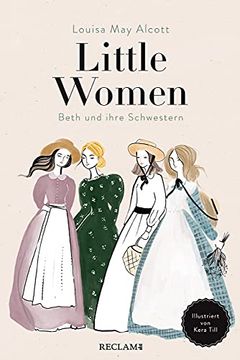 portada Little Women: Beth und Ihre Schwestern. Illustriert von Kera Till (en Alemán)
