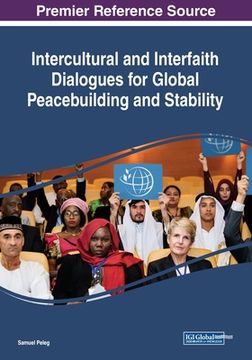 portada Intercultural and Interfaith Dialogues for Global Peacebuilding and Stability (en Inglés)