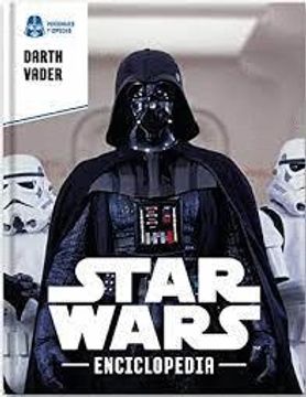 portada Star Wars Enciclopedia. Darth Vader (Tapa Dura)