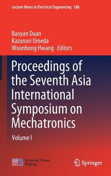 portada Proceedings of the Seventh Asia International Symposium on Mechatronics: Volume I