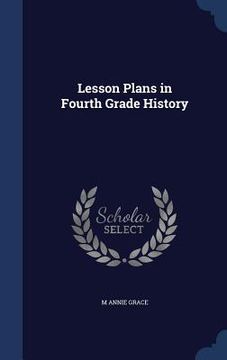 portada Lesson Plans in Fourth Grade History (en Inglés)