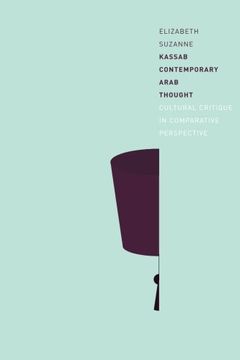 portada Contemporary Arab Thought: Cultural Critique in Comparative Perspective (en Inglés)