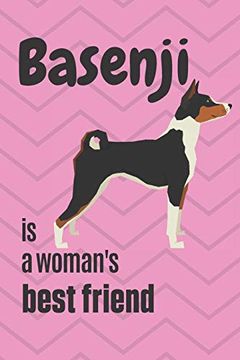 portada Basenji is a Woman's Best Friend: For Basenji dog Fans (en Inglés)