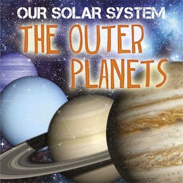 portada The Outer Planets (Our Solar System) (en Inglés)