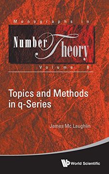 portada Topics and Methods in q-Series: 8 (Monographs In Number Theory)