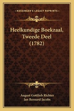 portada Heelkundige Boekzaal, Tweede Deel (1782)