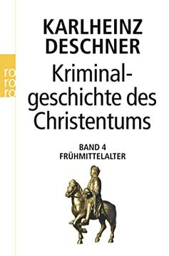 portada Kriminalgeschichte des Christentums: Das Frühmittelalter (en Alemán)