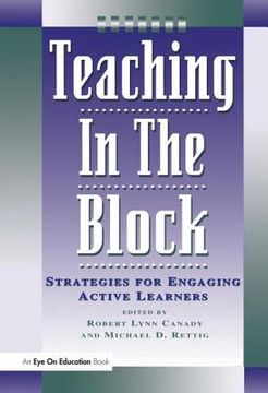 portada Teaching in the Block: Strategies for Engaging Active Learners 