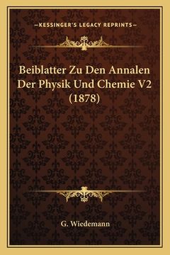 portada Beiblatter Zu Den Annalen Der Physik Und Chemie V2 (1878) (en Alemán)