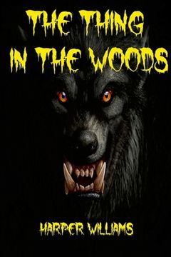 portada The Thing in the Woods (en Inglés)