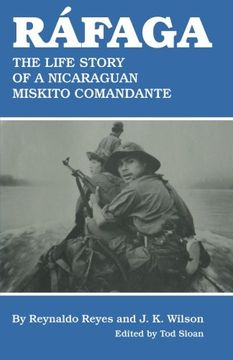 portada Ráfaga: The Life Story of a Nicaraguan Miskito Comandante