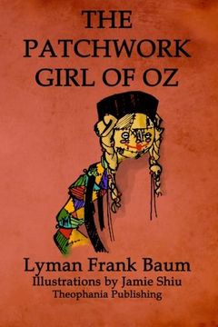 portada The Patchwork Girl of Oz: Volume 7 of L.F.Baum's Original Oz Series