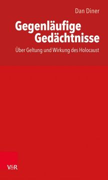 portada Gegenlaufige Gedachtnisse / Thakirat Moutaddah: Uber Geltung Und Wirkung Des Holocaust / Bisadad Sihhat Wa Athar Al-Holokoust (en Árabe)