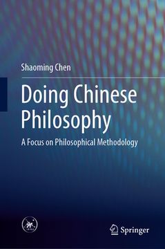 portada Doing Chinese Philosophy: A Focus on Philosophical Methodology
