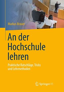 portada An der Hochschule Lehren: Praktische Ratschläge, Tricks und Lehrmethoden (en Alemán)