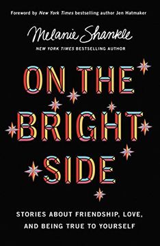 portada On the Bright Side: Stories About Friendship, Love, and Being True to Yourself (en Inglés)