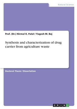 portada Synthesis and characterization of drug carrier from agriculture waste (en Inglés)