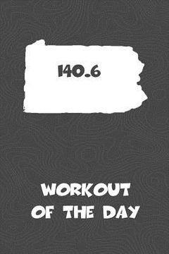 portada Workout of the Day: Pennsylvania Workout of the Day Log for tracking and monitoring your workouts and progress towards your fitness goals.