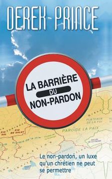 portada The Barrier of Unforgiveness - FRENCH (en Francés)