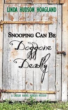 portada Snooping Can Be Doggone Deadly (en Inglés)