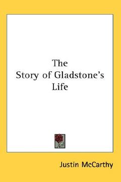 portada the story of gladstone's life (en Inglés)