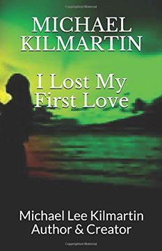 portada I Lost my First Love: First Edition (en Inglés)