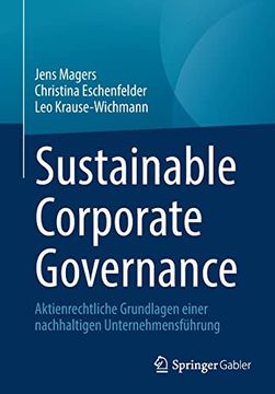 portada Sustainable Corporate Governance: Aktienrechtliche Grundlagen Einer Nachhaltigen Unternehmensfã¼Hrung 
