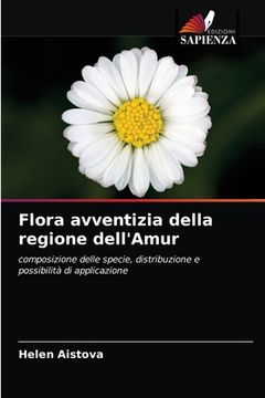 portada Flora avventizia della regione dell'Amur (en Italiano)