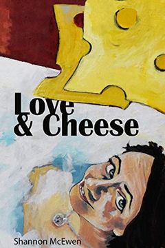 portada Love and Cheese (en Inglés)