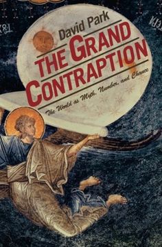 portada The Grand Contraption: The World as Myth, Number, and Chance (in English)