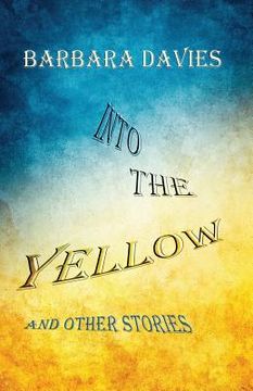 portada Into the Yellow and Other Stories (en Inglés)