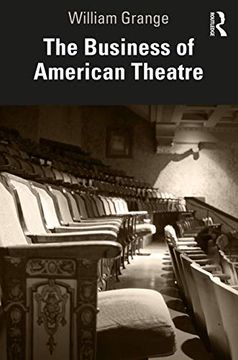 portada The Business of American Theatre (en Inglés)