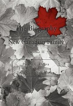 portada the biography of a new canadian family: volume ii (en Inglés)