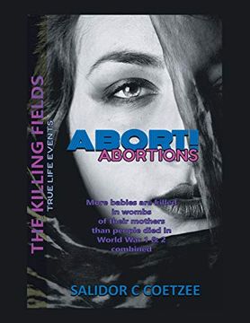 portada Abort! Abortions: The Killing Fields (en Inglés)