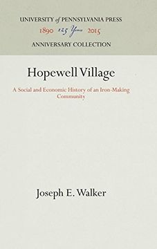 portada Hopewell Village: A Social and Economic History of an Iron-Making Community (en Inglés)