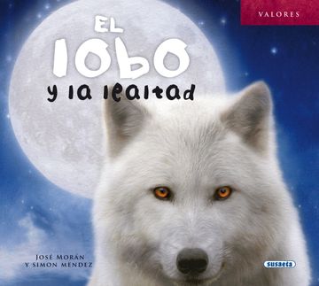 portada El Lobo y la Lealtad (Valores)