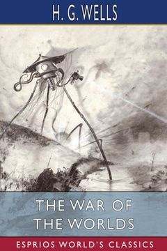 portada The War of the Worlds (Esprios Classics) (en Inglés)