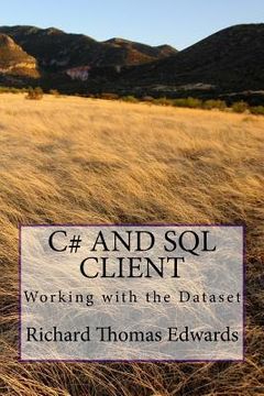 portada C# and SQL Client: Working with the Dataset