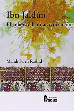 portada Ibn Jaldún. El Copalso de una Civilización. (in Spanish)